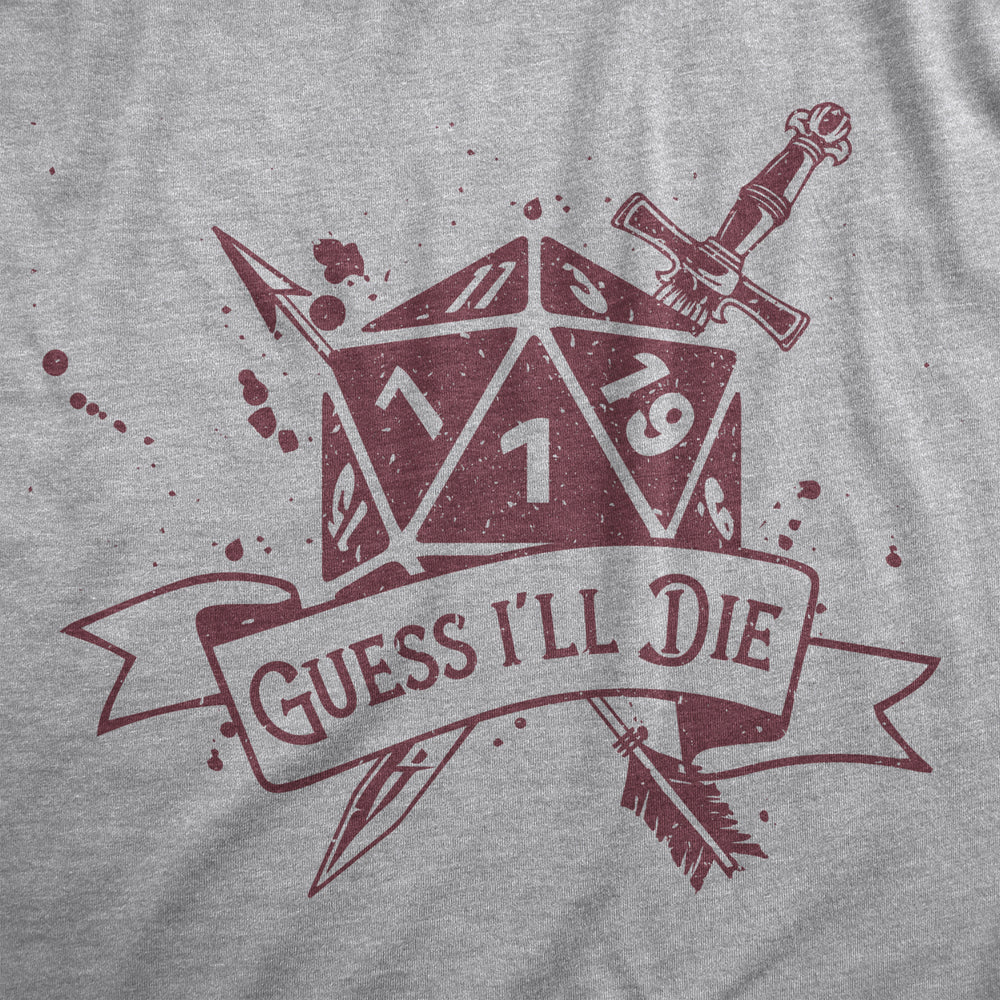 Womens Guess Ill Die T Shirt Funny Dungeon Gaming Dice Natural One D20 Joke Tee For Ladies Image 2