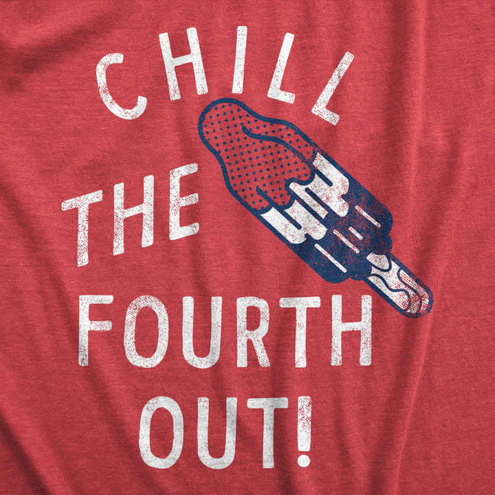 Womens Chill The Fourth Out T Shirt Funny Fourth Of July Popsicle Joke Tee For Ladies Image 2