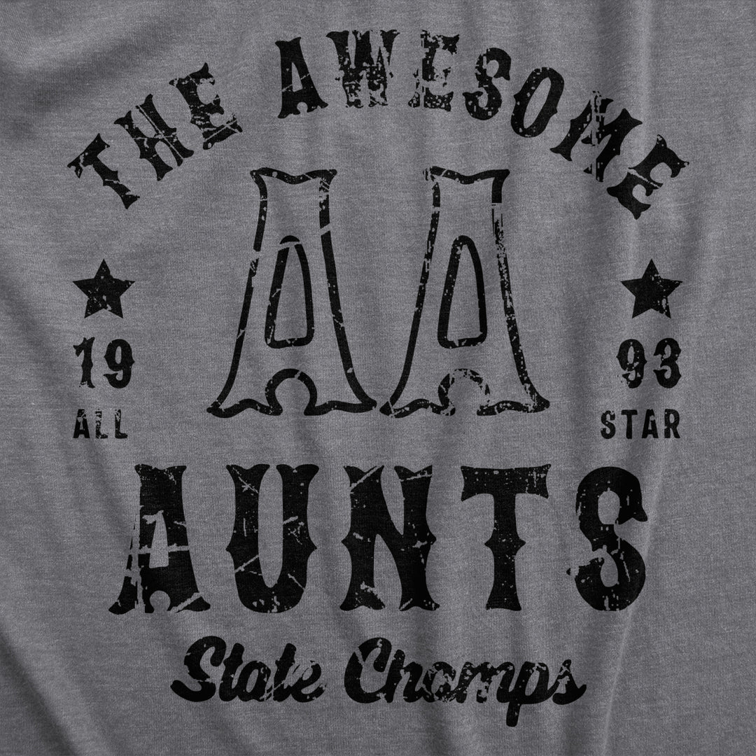 Womens Awesome Aunts State Champs T Shirt Funny Auntie Gift Championship Tee For Ladies Image 2