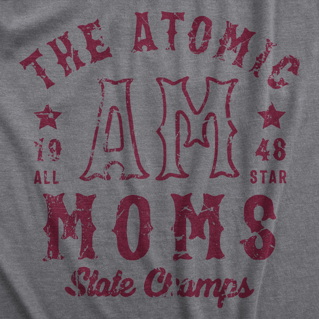 Womens Atomic Moms State Champs T Shirt Funny Mothers Day Gift Championship Tee For Ladies Image 2