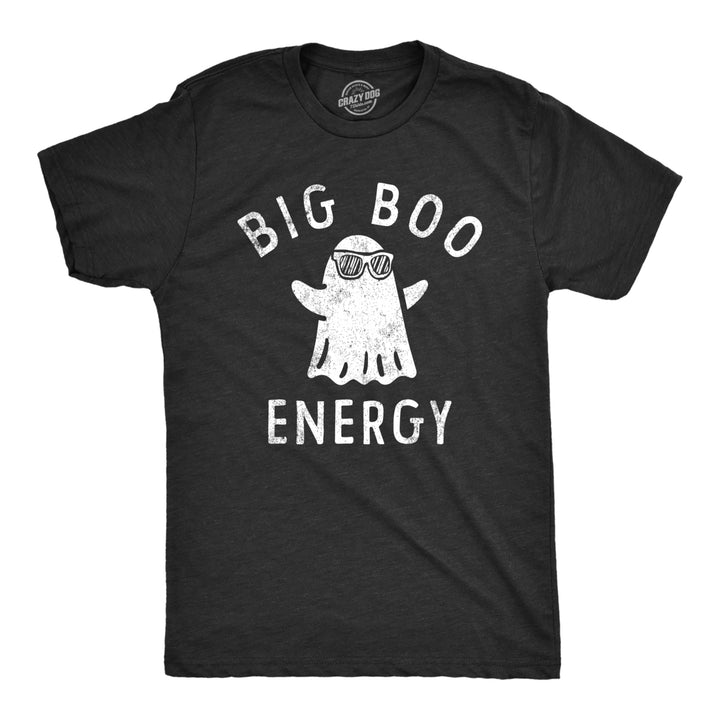 Mens Big Boo Energy T Shirt Funny Spooky Halloween Bed Sheet Ghost Tee For Guys Image 1