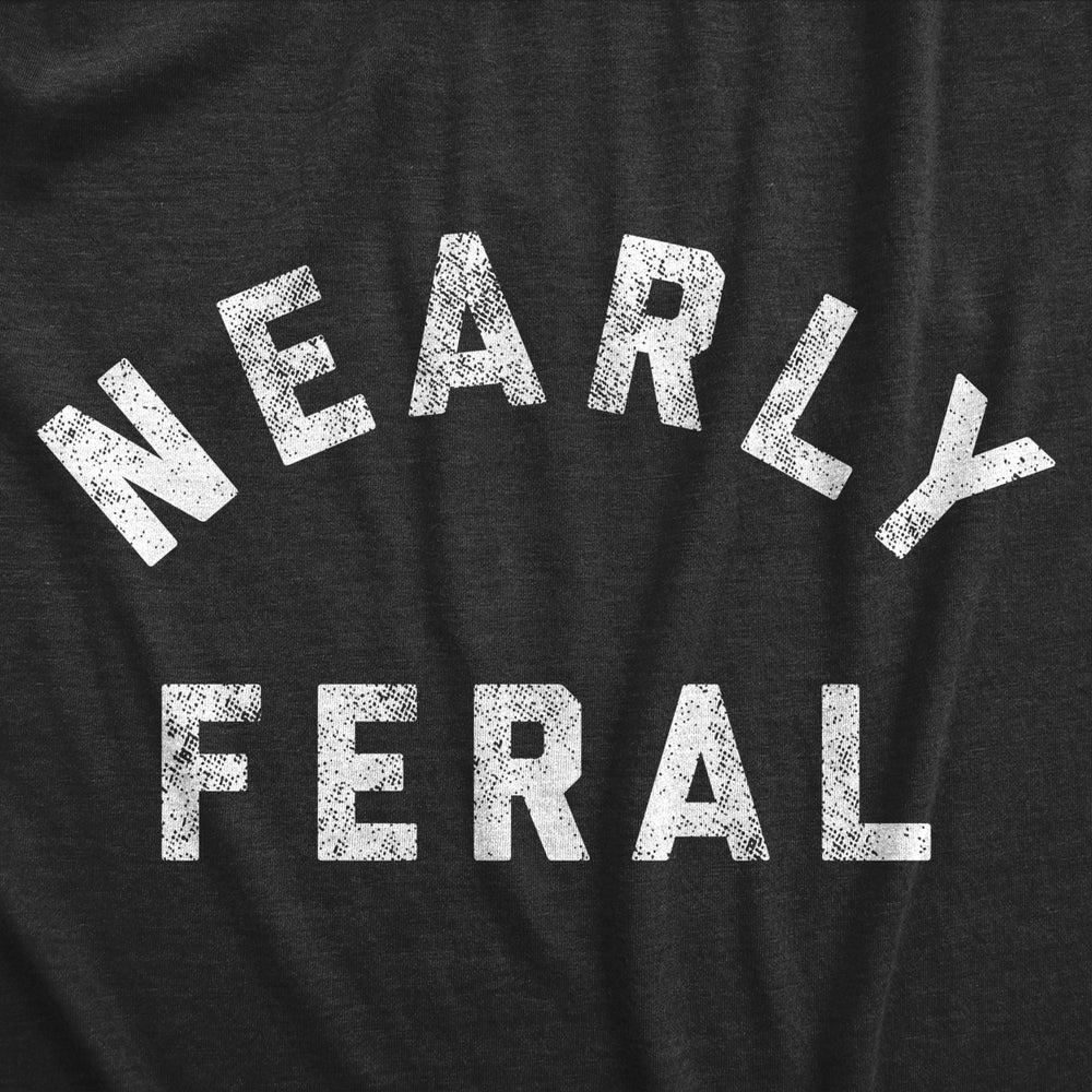 Youth Nearly Feral T Shirt Funny Untamed Wild Animal Joke Tee For Kids Image 2