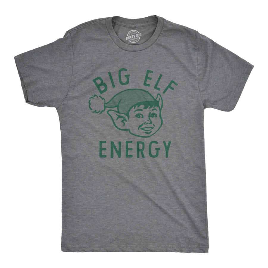 Mens Big Elf Energy T Shirt Funny Xmas Elves Ears Novelty Tee For Guys Image 1