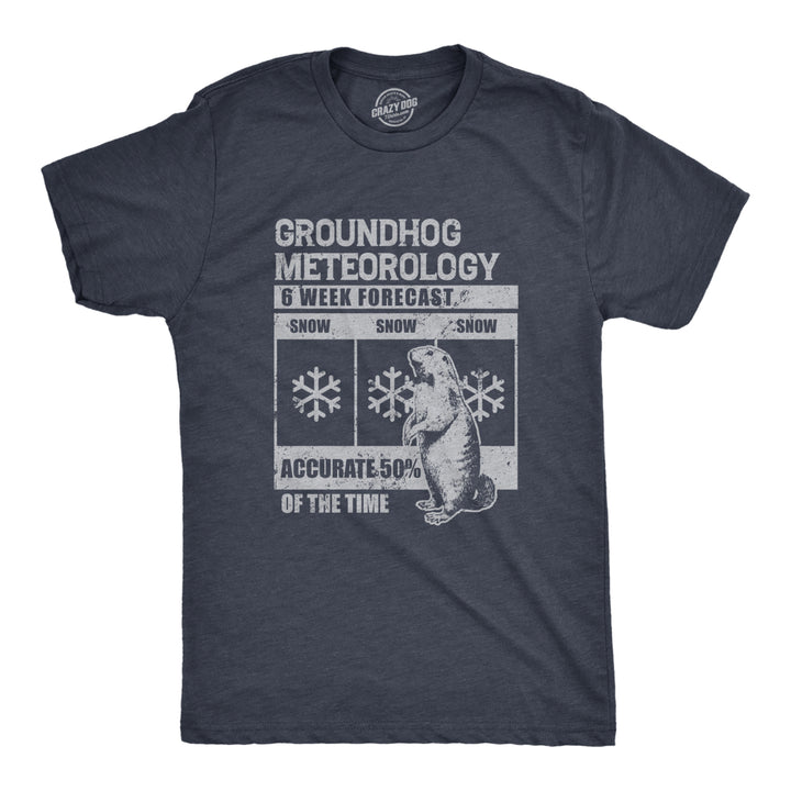 Mens Groundhog Meteorology T Shirt Funny Groundhogs Day Winter Weather Forecast Joke Tee For Guys Image 1