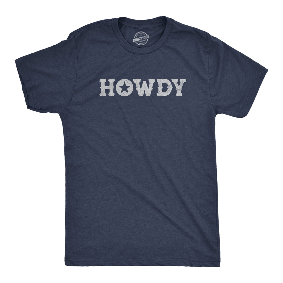 Mens Howdy T Shirt Funny Western Cowboy Greeting Tee For Guys Image 1