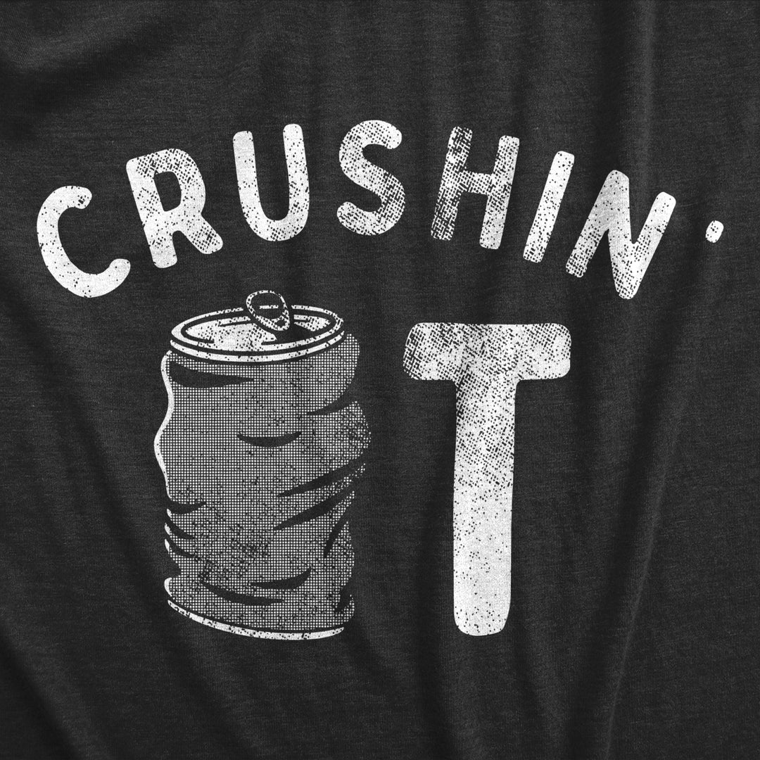 Mens Crushin It T Shirt Funny Beer Drinking Smashed Can Party Tee For Guys Image 2