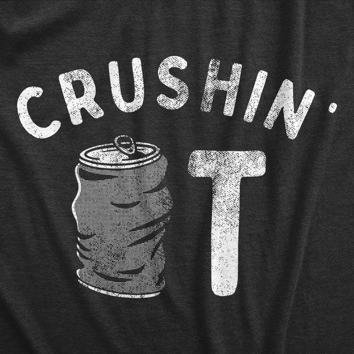 Mens Crushin It T Shirt Funny Beer Drinking Smashed Can Party Tee For Guys Image 2