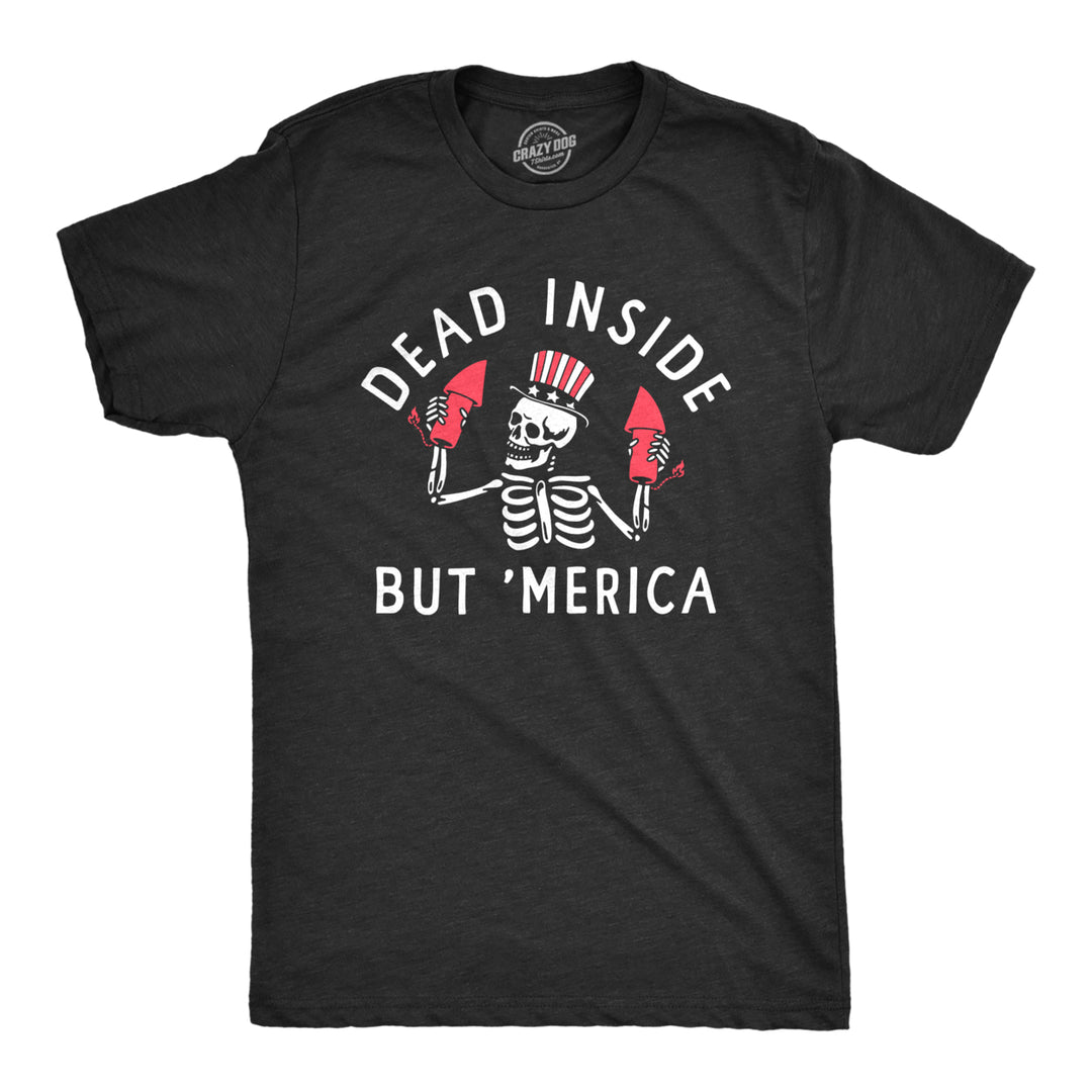 Mens Dead Inside But Merica T Shirt Funny Depressed Fourth Of July Party Tee For Guys Image 1
