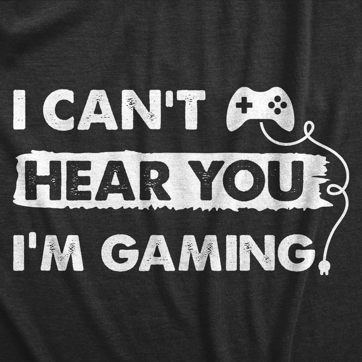 Womens I Cant Hear You Im Gaming T Shirt Funny Video Gamer Controller Tee For Ladies Image 2