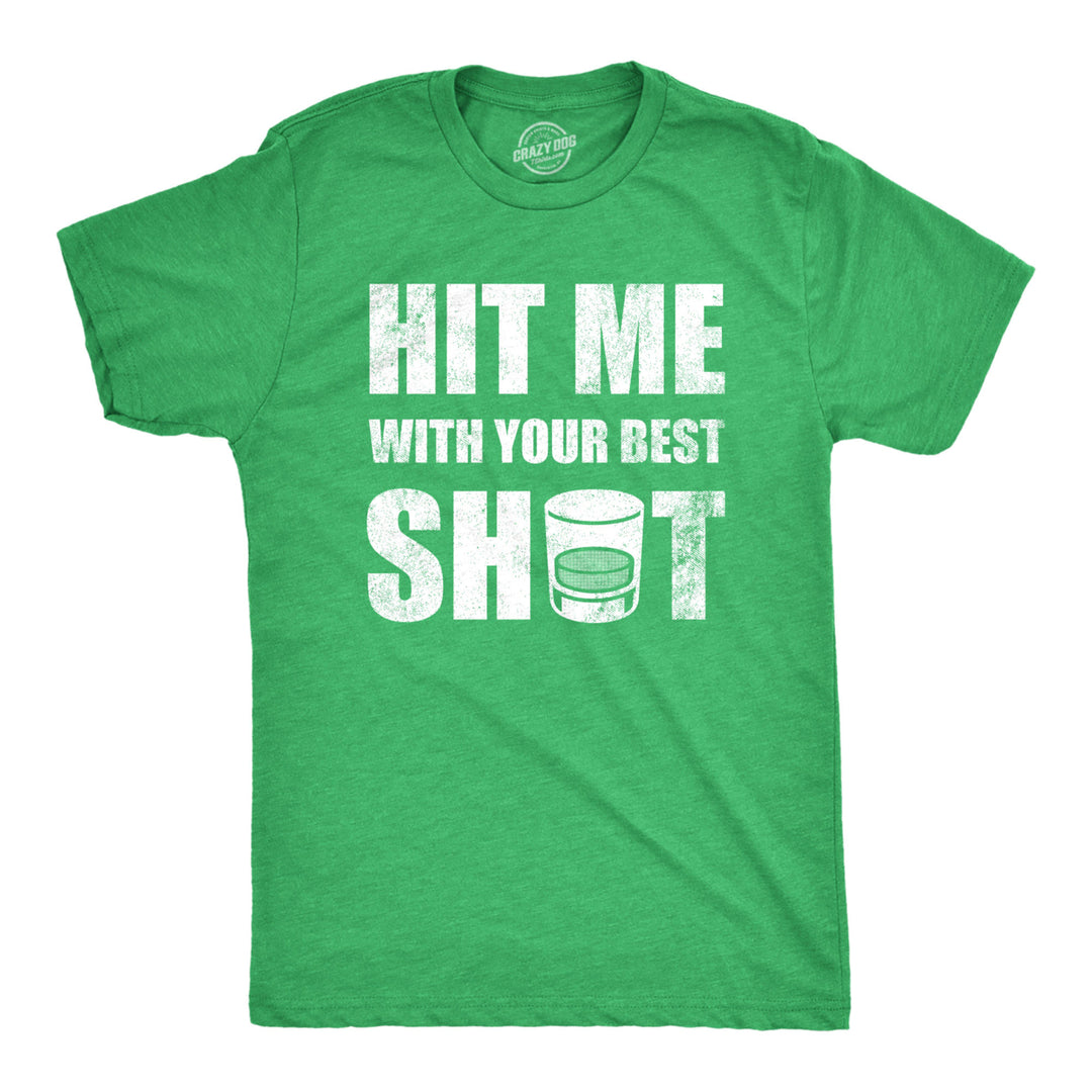 Mens Hit Me With Your Best Shot T Shirt Funny Booze Drinking Partying Tee For Guys Image 1