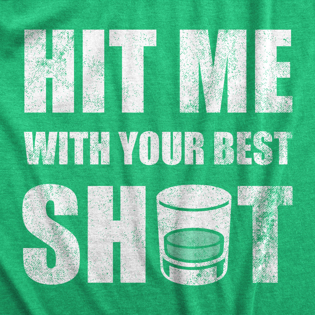 Mens Hit Me With Your Best Shot T Shirt Funny Booze Drinking Partying Tee For Guys Image 2