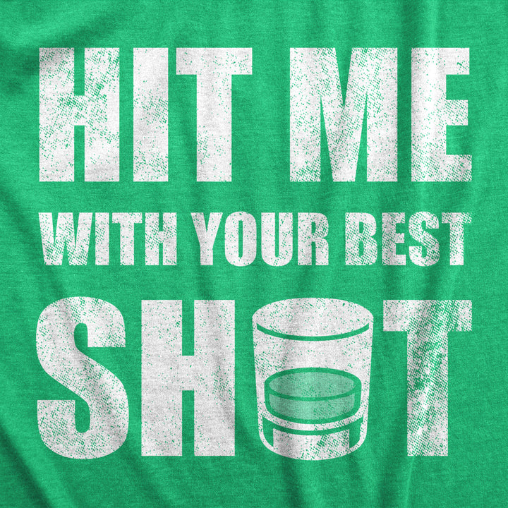 Mens Hit Me With Your Best Shot T Shirt Funny Booze Drinking Partying Tee For Guys Image 2