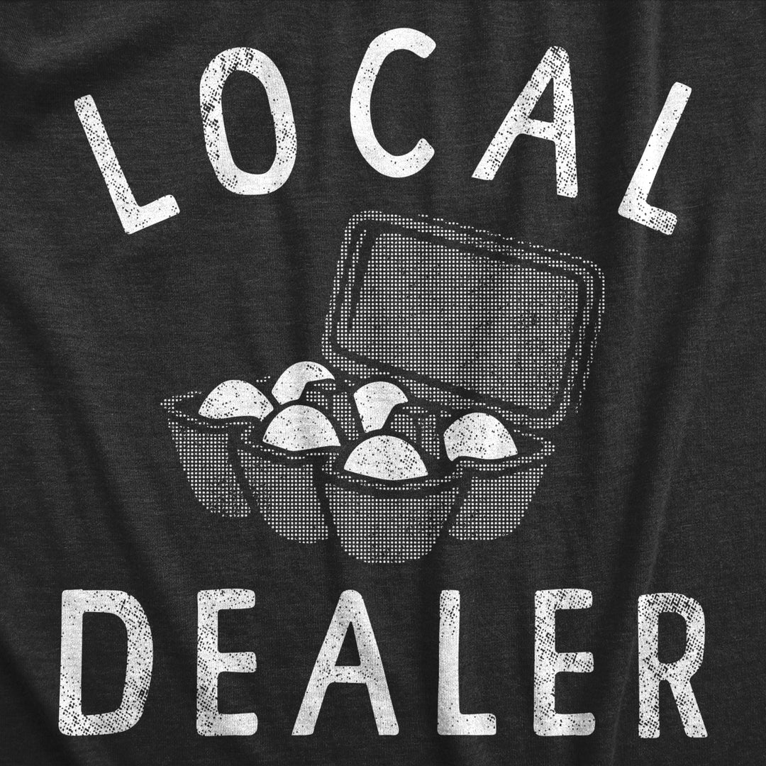 Mens Local Egg Dealer T Shirt Funny Easter Sunday Eggs Joke Tee For Guys Image 2