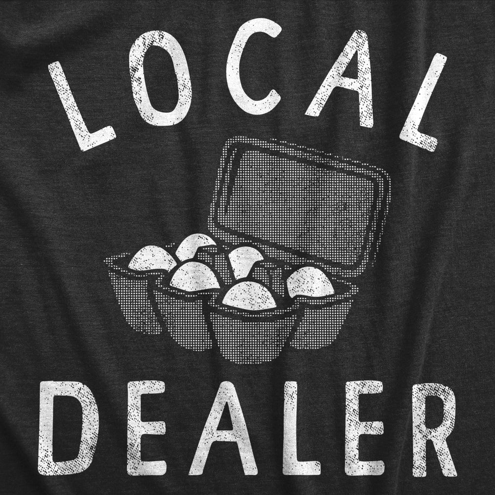 Womens Local Egg Dealer T Shirt Funny Easter Sunday Eggs Joke Tee For Ladies Image 2