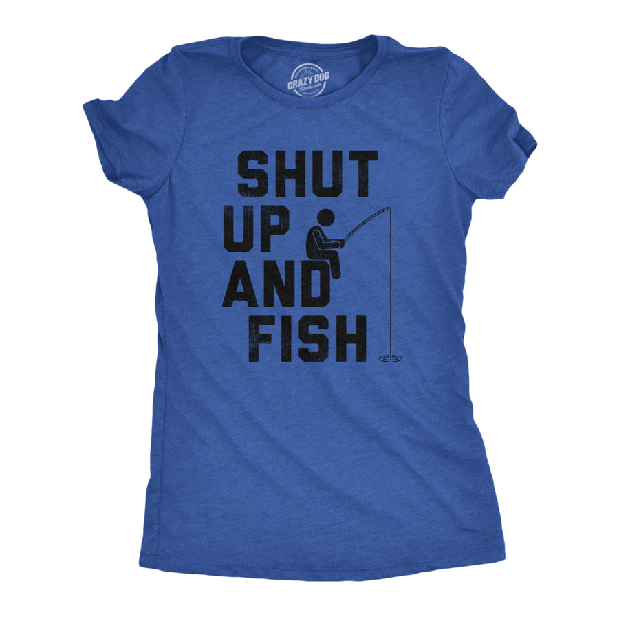 Womens Shut Up And Fish T Shirt Funny Fishing Lovers Fishermen Tee For Ladies Image 1