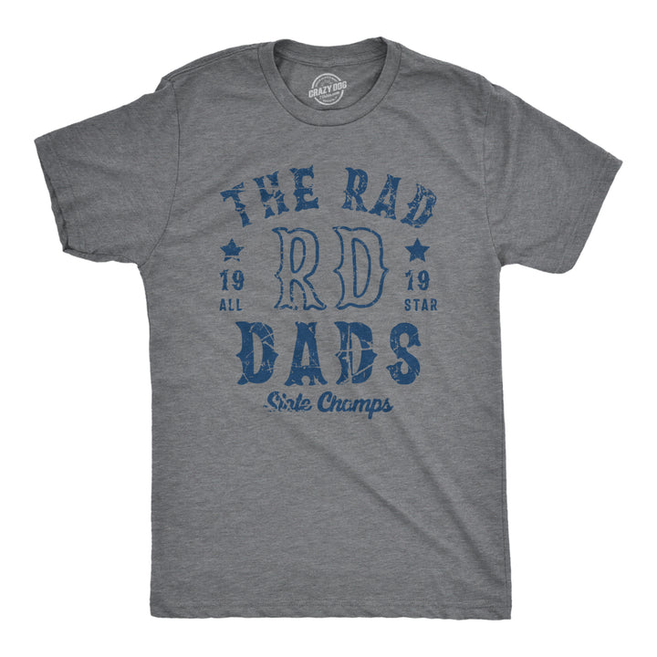 Mens The Rad Dads State Champs T Shirt Funny Fathers Day All Star Team Tee For Guys Image 1