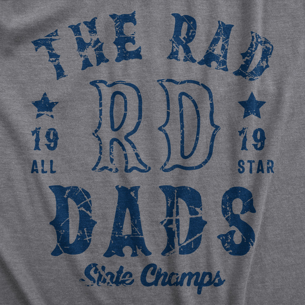 Mens The Rad Dads State Champs T Shirt Funny Fathers Day All Star Team Tee For Guys Image 2