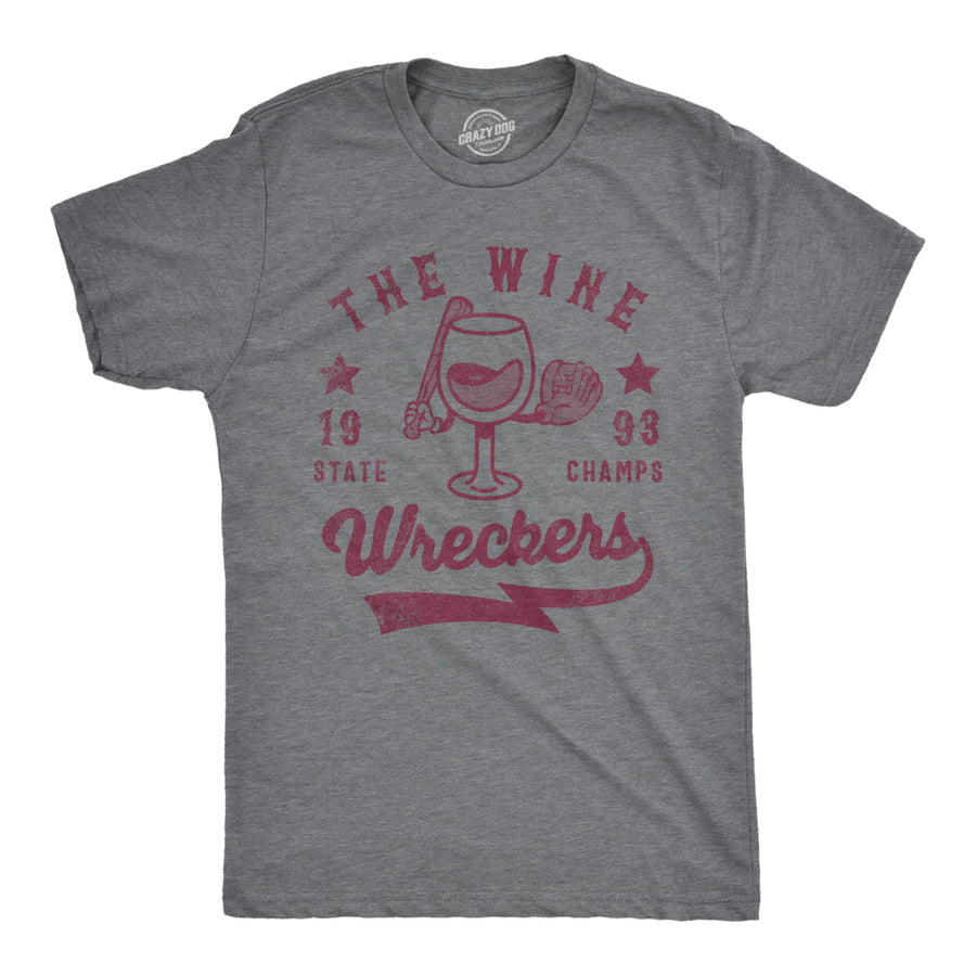 Mens The Wine Wreckers State Champs T Shirt Funny Booze Baseball Team Tee For Guys Image 1