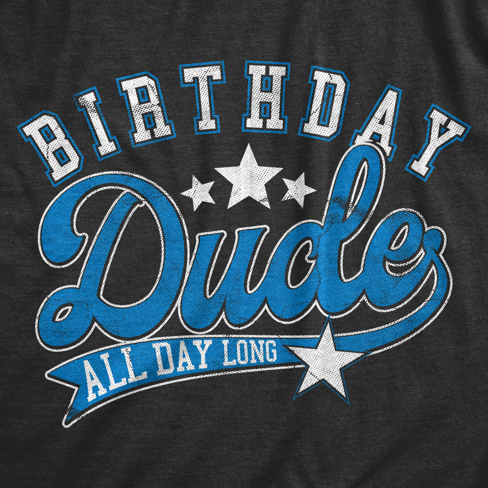 Youth Birthday Dude All Day Long T Shirt Funny Awesome Celebration Party Tee For Kids Image 2