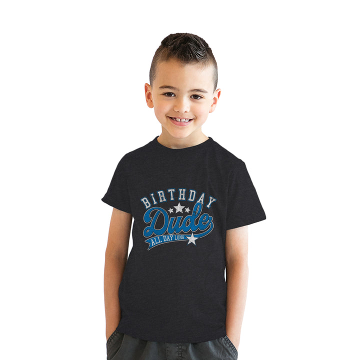 Youth Birthday Dude All Day Long T Shirt Funny Awesome Celebration Party Tee For Kids Image 4
