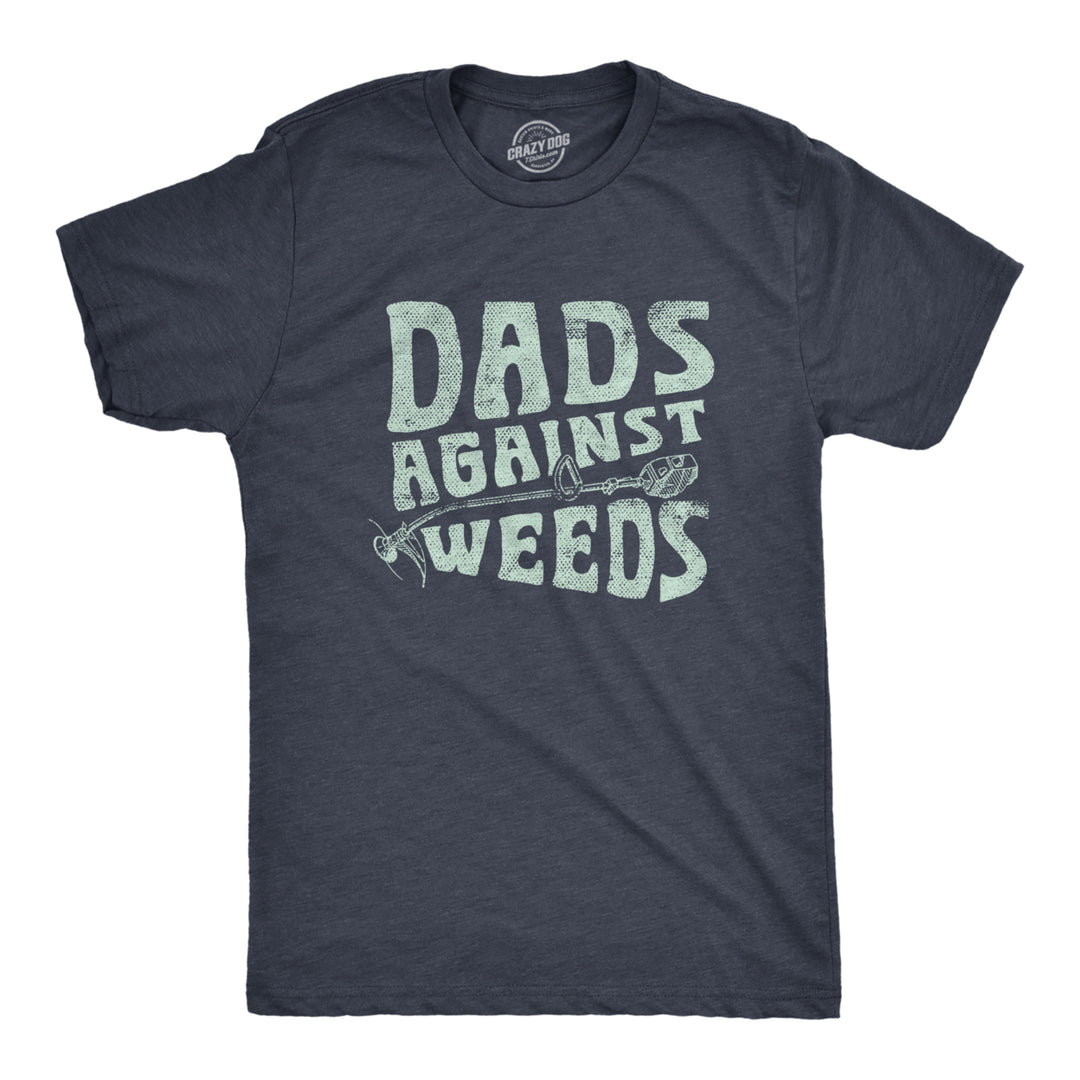 Mens Dads Against Weeds T Shirt Funny Weed Whacker Lawn Mowing Tee For Guys Image 1