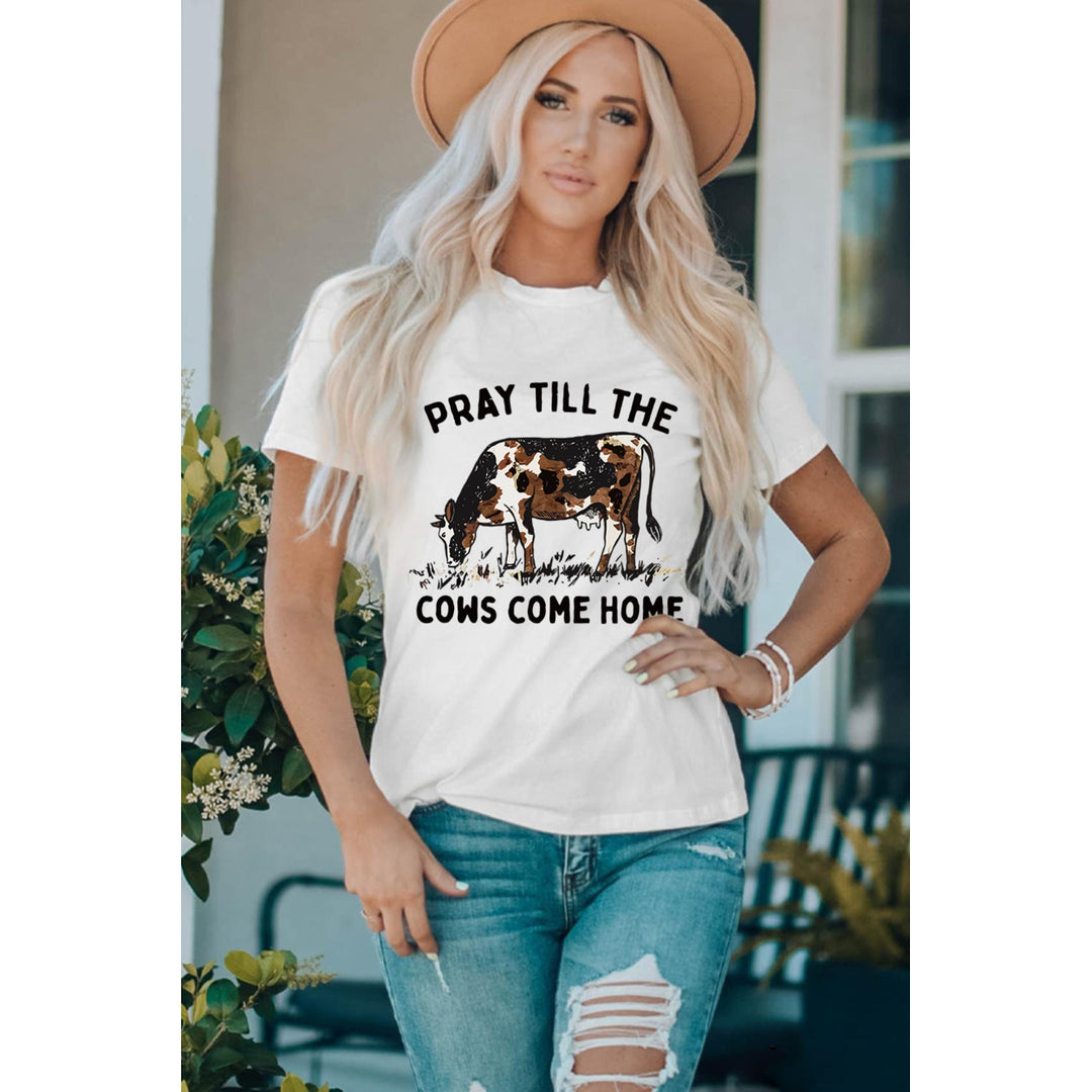 Women's White Pray Till The Cows Come Home Graphic T Shirt Image 3