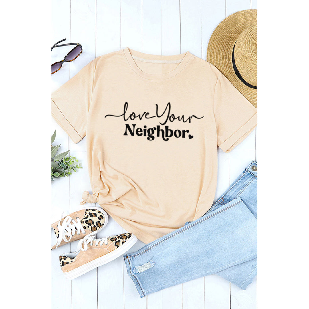 Women's Khaki Love Your Neighbor Letter Print Short Sleeve T Shirt Image 3