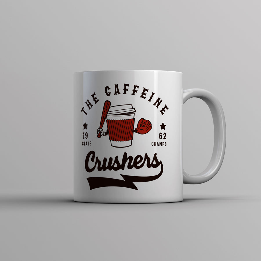 The Caffeine Crushers Mug Funny Baseball Team State Champs Coffee Cup-11oz Image 1