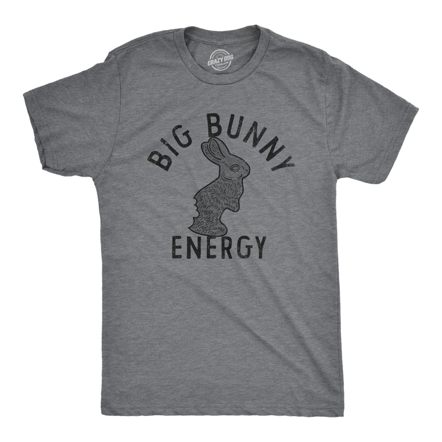 Mens Big Bunny Energy T Shirt Funny Easter Sunday Chocolate Rabbit Vibes Tee For Guys Image 1