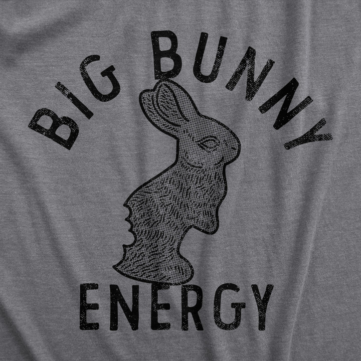 Mens Big Bunny Energy T Shirt Funny Easter Sunday Chocolate Rabbit Vibes Tee For Guys Image 2