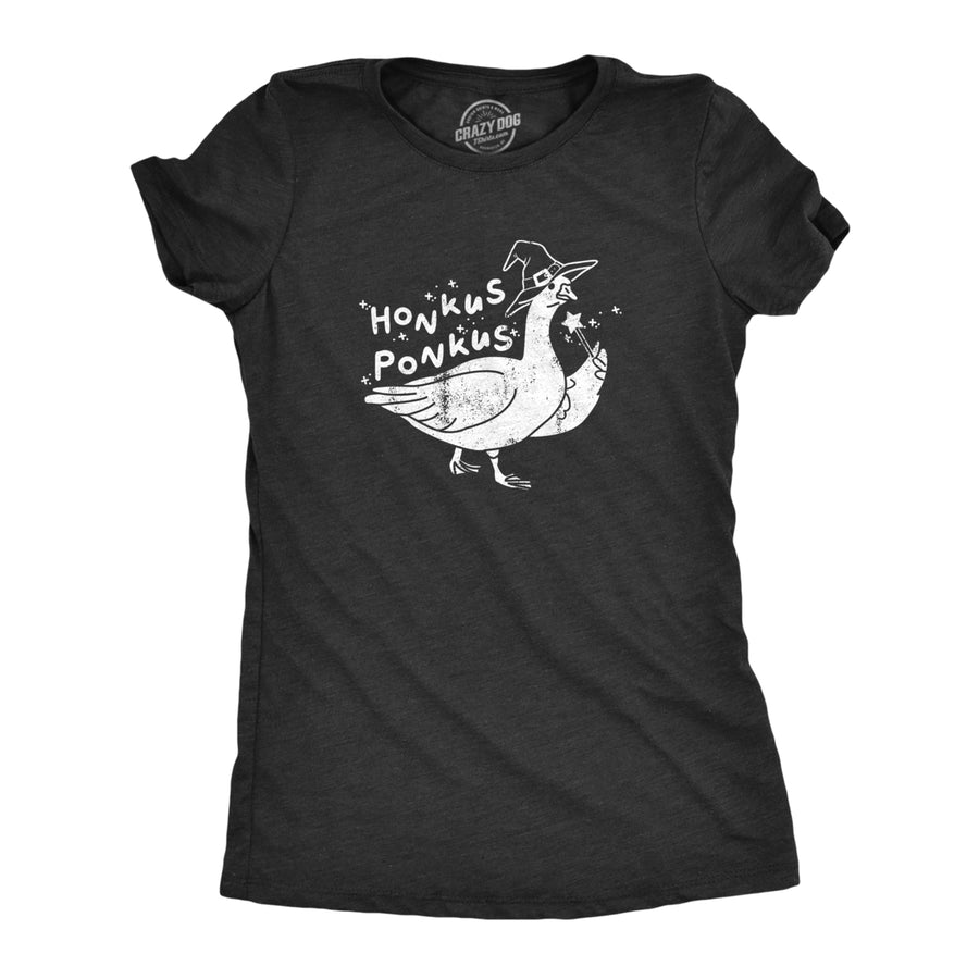 Womens Honkus Ponkus T Shirt Funny Halloween Lovers Goose Witch Joke Tee For Ladies Image 1