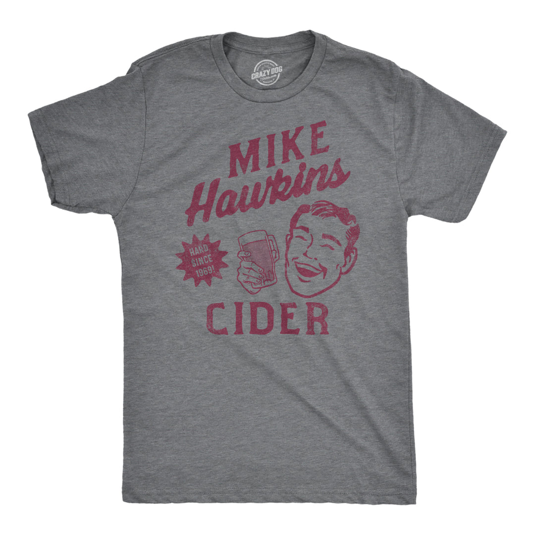 Mens Mike Hawkins Cider T Shirt Funny Adult Sex Joke Cidery Tee For Guys Image 1