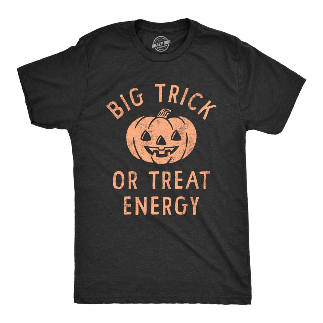 Mens Big Trick Or Treat Energy T Shirt Funny Jack O Lantern Halloween Vibes Tee For Guys Image 1