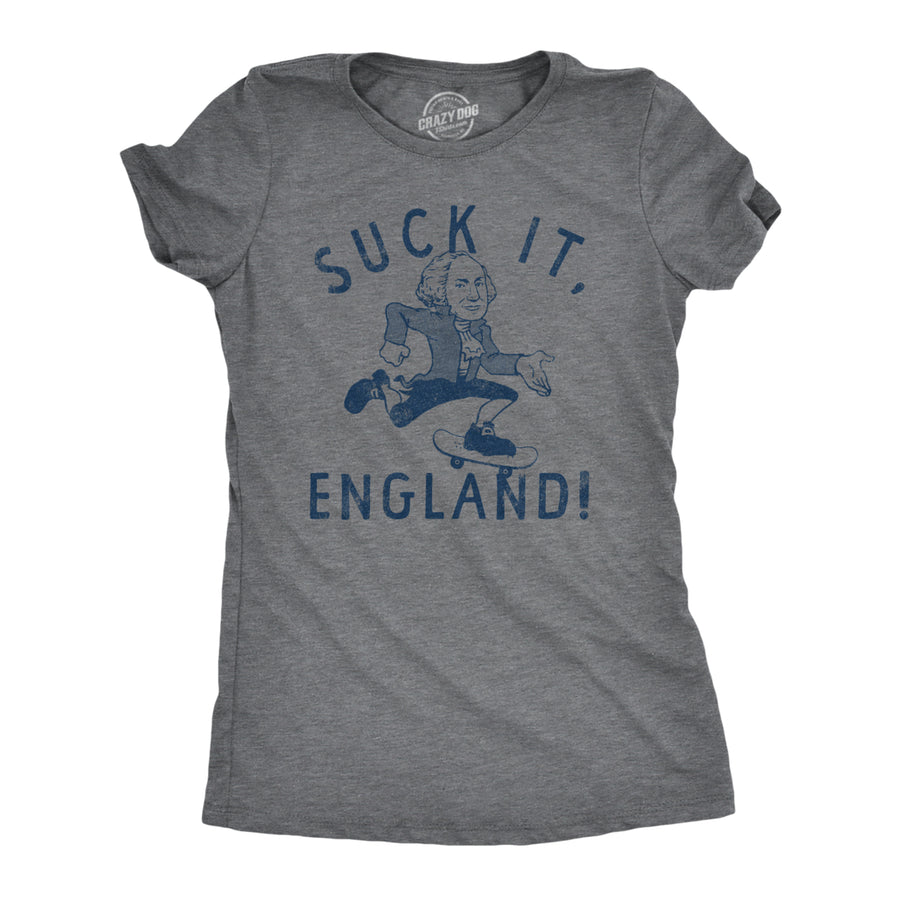 Womens Suck It England T Shirt Funny Fourth Of July George Washington Skateboarding Tee For Ladies Image 1