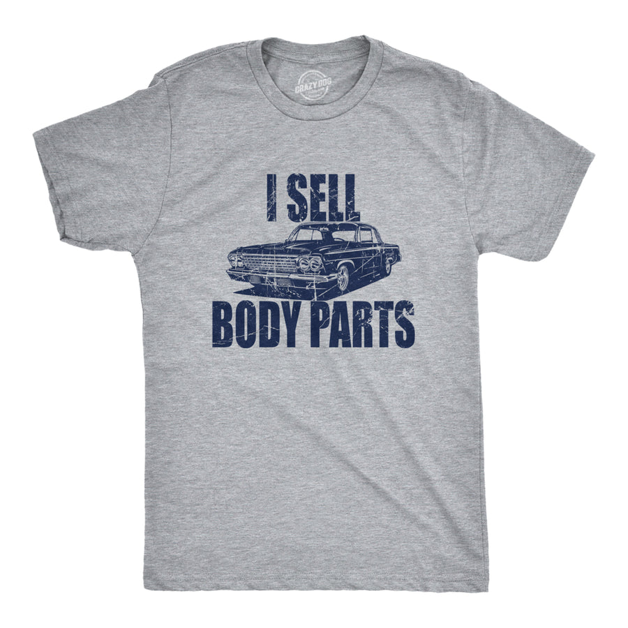 Mens I Sell Body Parts T Shirt Funny Mechanic Car Lover Joke Tee For Guys Image 1