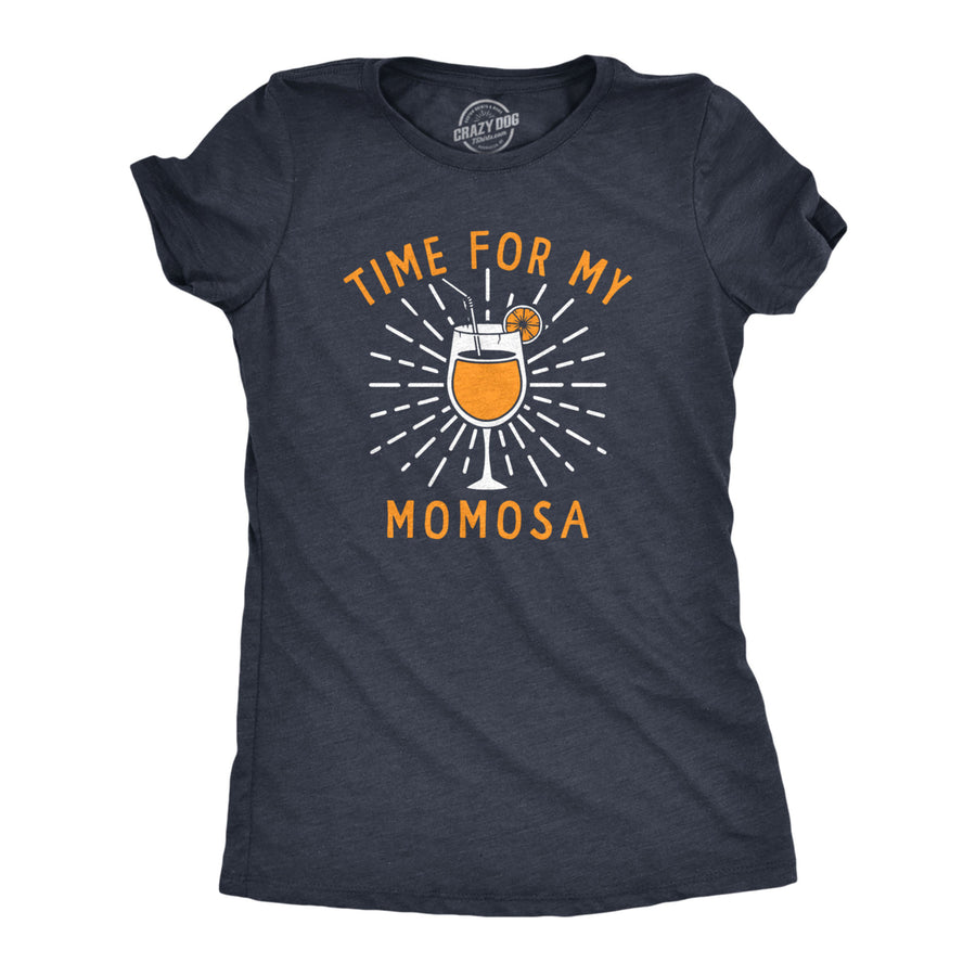 Womens Time For My Momosa T Shirt Funny  Mimosa Drinking Lovers Tee For Ladies Image 1