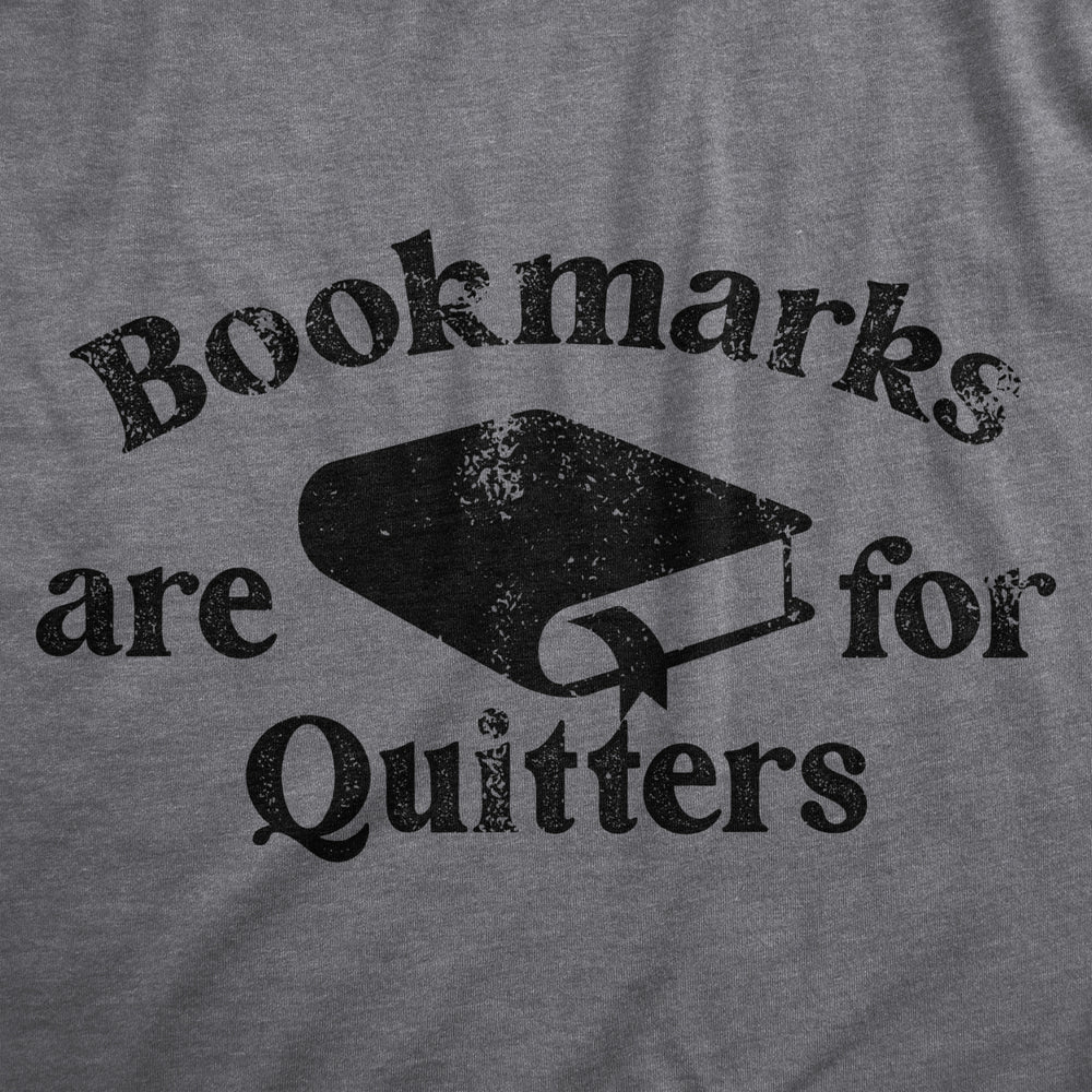 Mens Bookmarks Are For Quitters T Shirt Funny Nerdy Reading Joke Tee For Guys Image 2