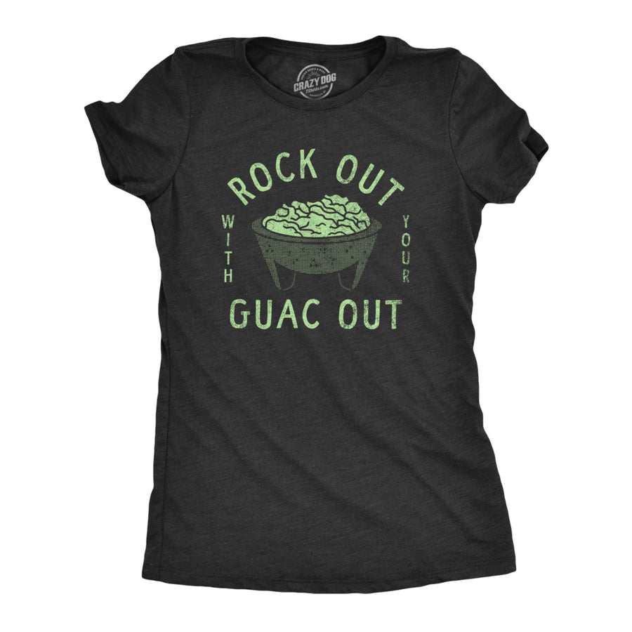 Womens Rock Out With Your Guac Out T Shirt Funny Chips And Guacamole Snack Tee For Ladies Image 1