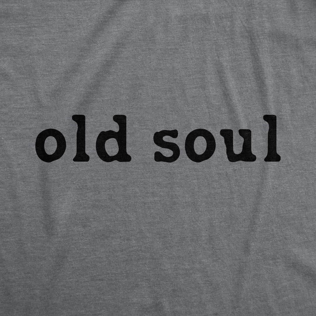 Womens Old Soul T Shirt Funny Cool Retro Traditional Wise Tee For Ladies Image 2