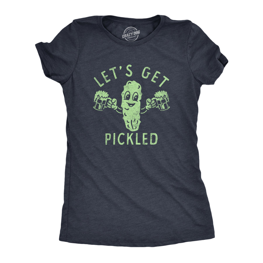 Womens Lets Get Pickled T Shirt Funny Beer Drinking Partying Pickle Lovers Tee For Ladies Image 1