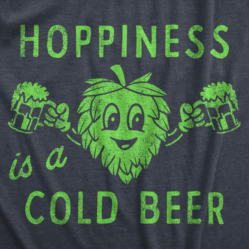 Mens Hopiness Is A Cold Beer T Shirt Funny Drinking Party Hops Lovers Tee For Guys Image 2