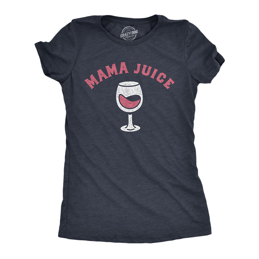 Womens Mama Juice T Shirt Funny Red Wine Lovers Mothers Day Gift Tee For Ladies Image 1