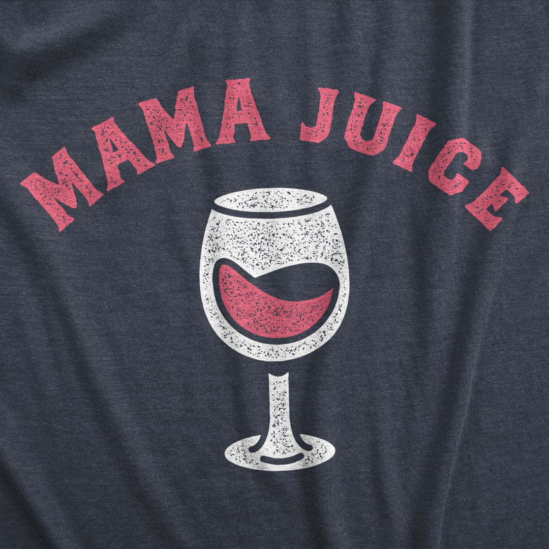 Womens Mama Juice T Shirt Funny Red Wine Lovers Mothers Day Gift Tee For Ladies Image 2