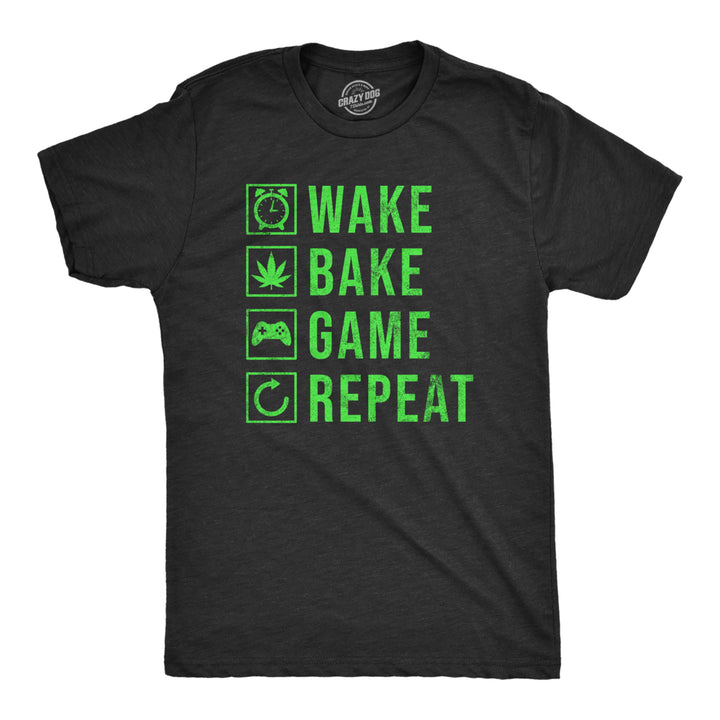 Mens Wake Bake Game Repeat T Shirt Funny 420 Weed Video Gaming Lovers Tee For Guys Image 1