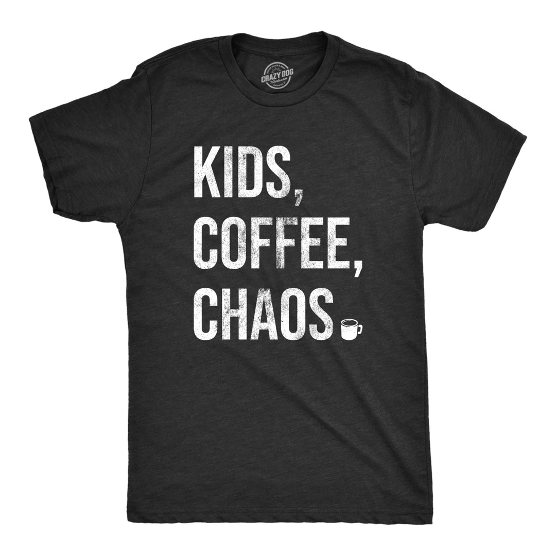 Mens Kids Coffee Chaos T Shirt Funny Caffeine Addicts Parenting Crazy Children Joke Tee For Guys Image 1