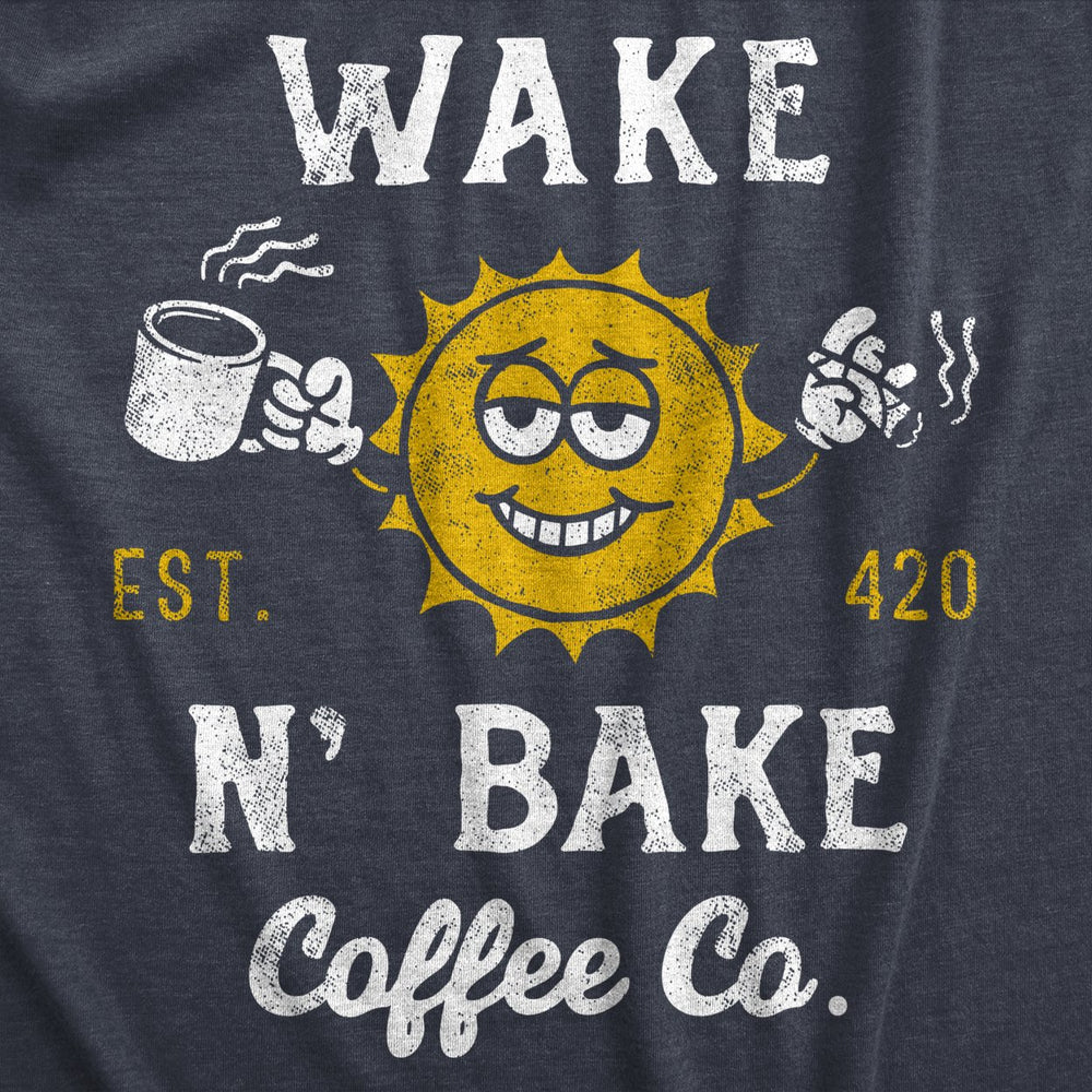 Mens Wake N Bake Coffee Co T Shirt Funny 420 Joint Smoking Caffeine Lovers Tee For Guys Image 2