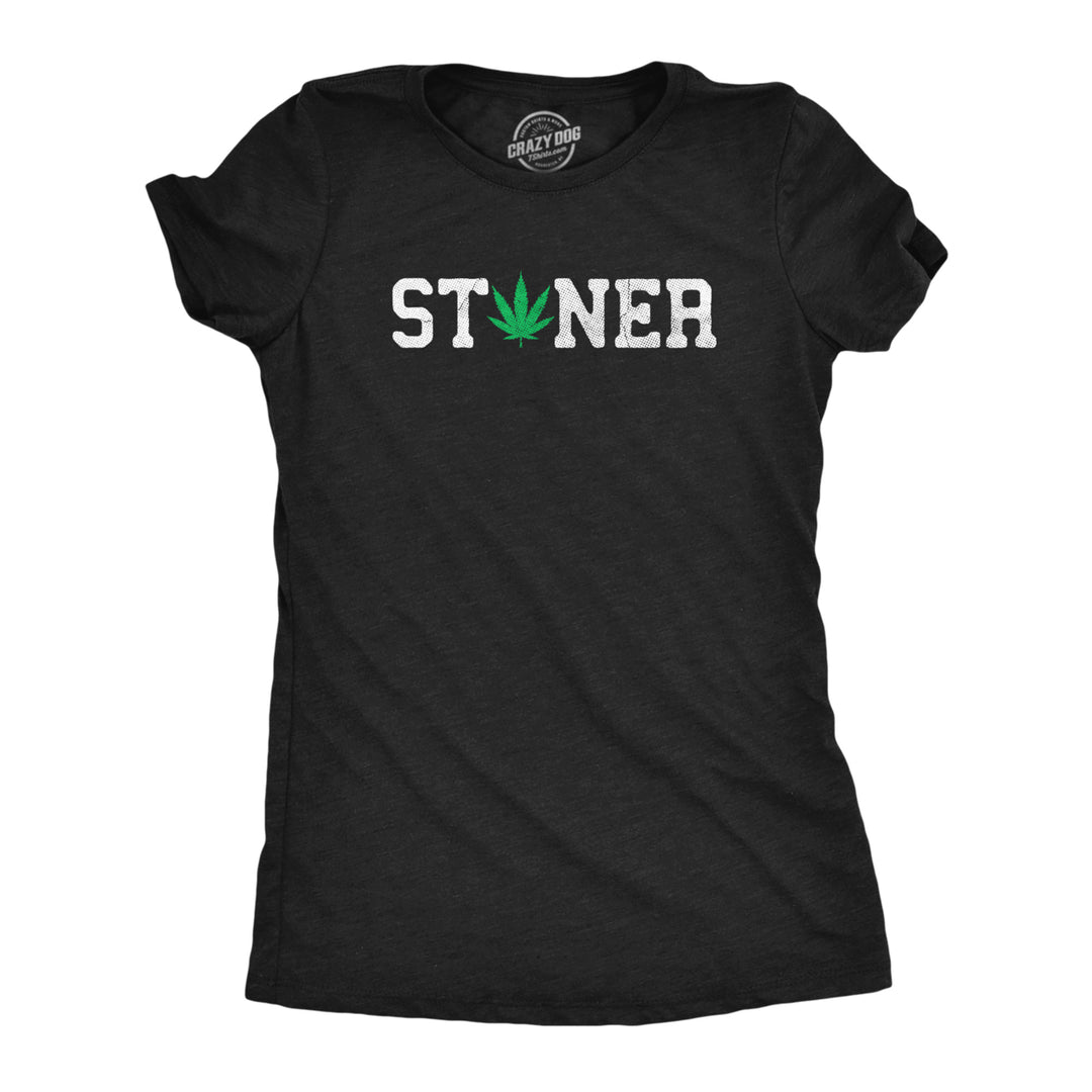 Womens Stoner T Shirt Funny Awesome 420 Weed Leaf Pot Smokers Tee For Ladies Image 1