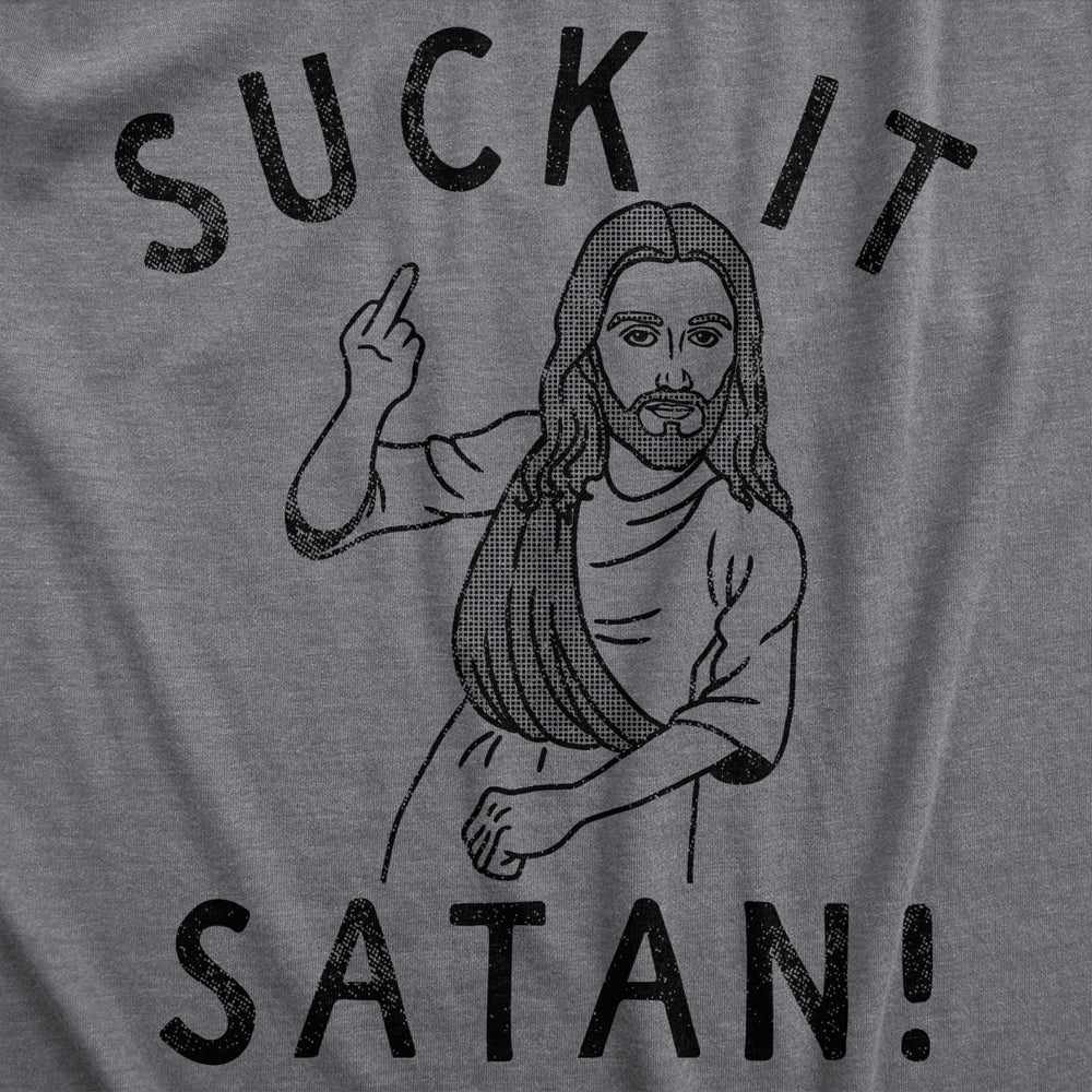 Womens Suck It Satan T Shirt Funny Offensive Rude Jesus Joke Tee For Ladies Image 2