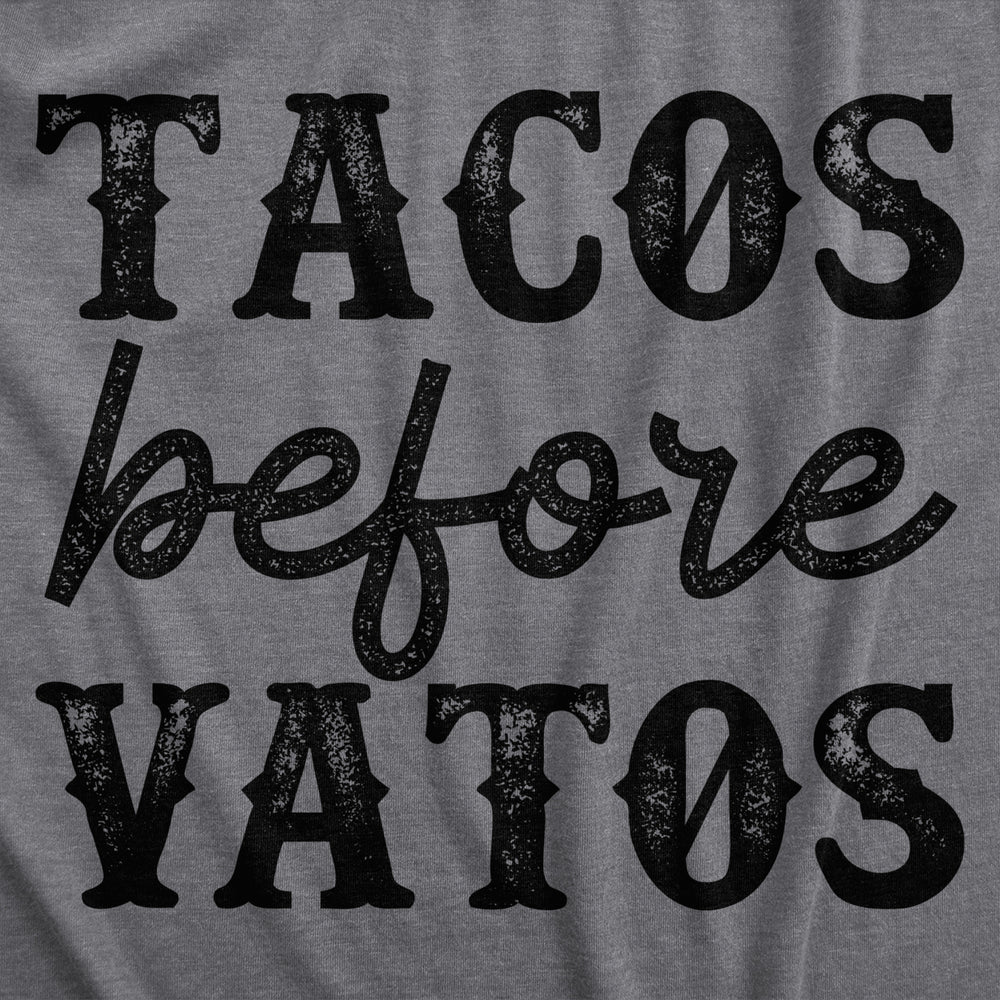 Womens Tacos Before Vatos T Shirt Funny Mexican Food Lovers Joke Tee For Ladies Image 2