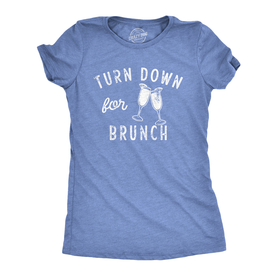 Womens Turn Down For Brunch T Shirt Funny Breakfast Mimosa Drinking Lovers Tee For Ladies Image 1